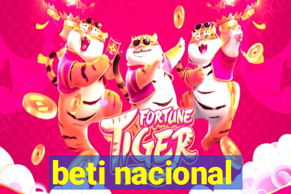 beti nacional